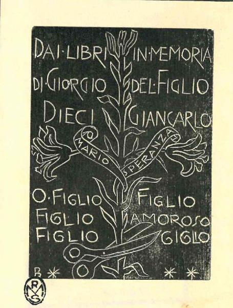 Dai libri di Giorgio Dieci in memoria del figlio Giancarlo (Mario Speranza/ O figlio figlio figlio figlio amoroso giglio)