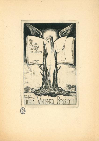 Ex Libris Vincenzo Brigatti (Oh senza brama sicura ricchezza, Paradiso XXVII 9)