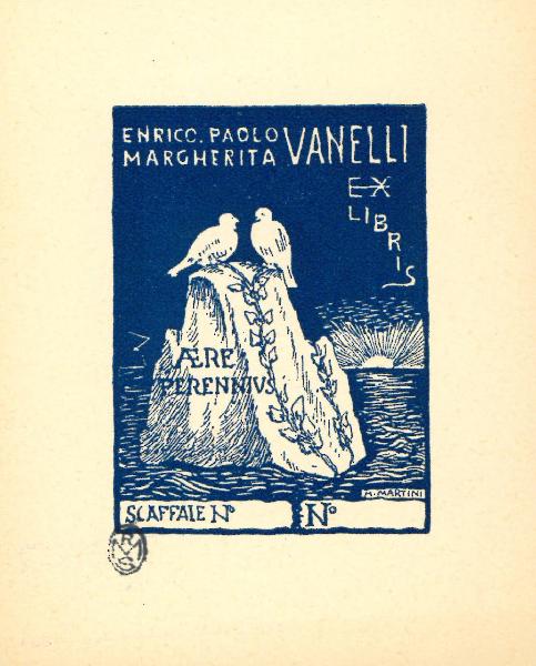 Ex Libris Enrico Paolo Marghetita Vanelli (Aere perennius)(scaffaleN° N°)