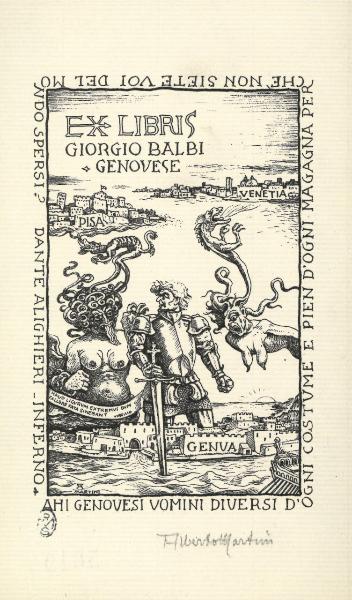 Ex Libris Giorgio Balbi genovese (Ahi genovesi uomini diversi d'ogni costumee pien d'ogni magagna perchè non siete voi del mondo spersi? Dante Alighieri, Inferno)