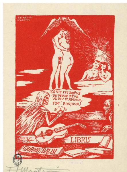 Ex Libris Giorgio Balbi (Le vie est breve un peu de reve un peu d'amour fini! Bonjour!)