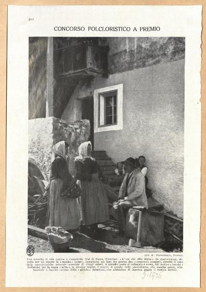 Concorso folcloristico a premi. una scenetta di vita rustica a Campitello (Val di fassa, Trentino)......il rustico motivo.