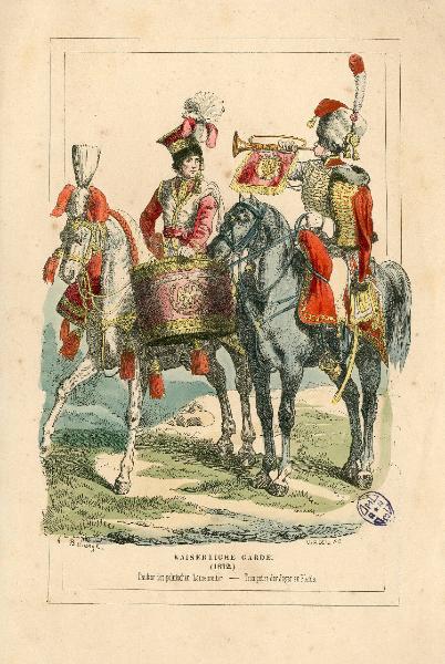 KAISERLICHE GARDE.(1812.)Pauker der plnischen Lanzenreiter - Trompeter des Jäger zu Pferde.