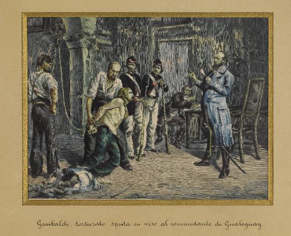 Garibaldi torturato sputa in viso al comandante di Gualeguay