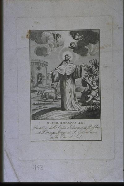 S. COLOMBANO AB./ Protettore della Città e Diocesi di Bobbio/ e dell'insigne Borgo di S: Colombano/nella Dioc. Di Lodi.