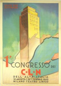 Il congresso dei C.L.N. dell'Alta Italia